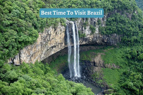 Best Time To Visit Brazil