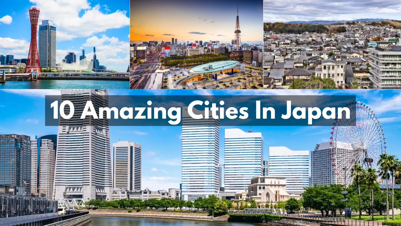 10 amazing cities in Japan